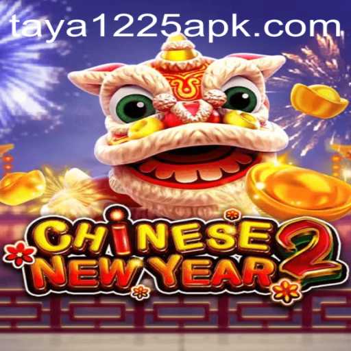 Experience the Festive Fun of CHINESENEWYEAR2 with TAYA1225 APK